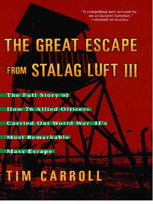 Title details for The Great Escape from Stalag Luft III by Tim Carroll - Available